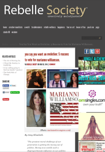 "You Say You Want an Evolution: 5 Reasons to Vote for Marianne Williamson," Rebelle Society, March 2014.